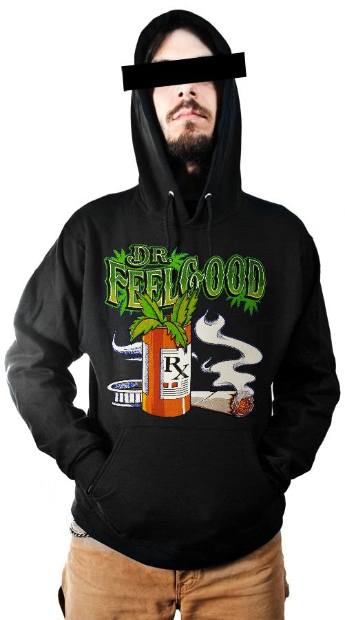 Pot Head & Stoner Sweatshirts - Dr.Feelgood Hoodie