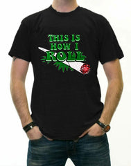Pot Head & Stoner Tee's - This Is How I Roll Men's T-Shirt