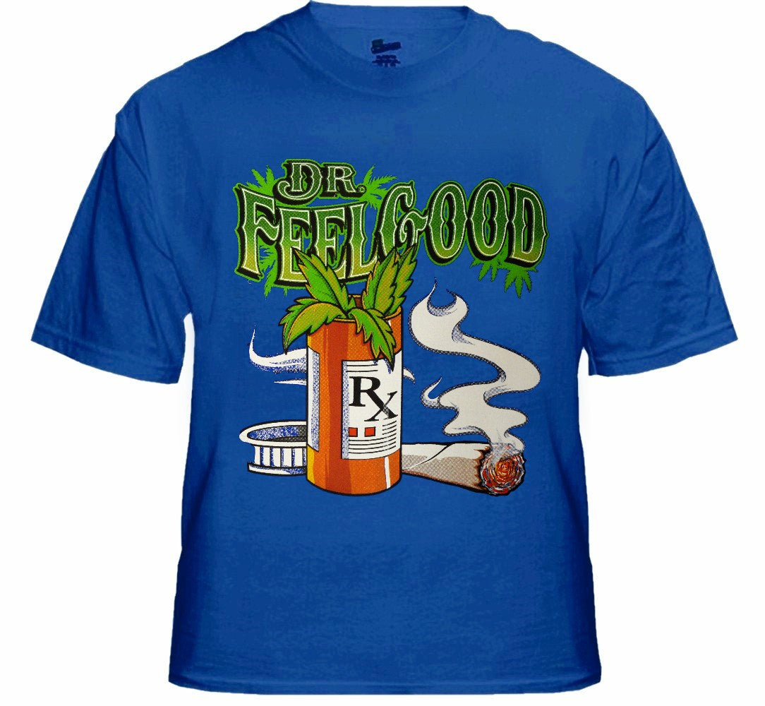 Pot Head & Stoner Tees - Dr.Feelgood T-Shirt