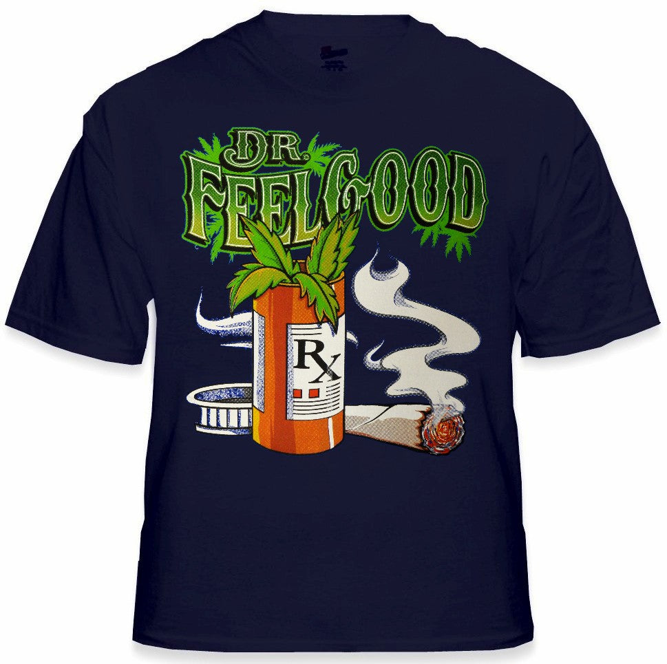 Pot Head & Stoner Tees - Dr.Feelgood T-Shirt
