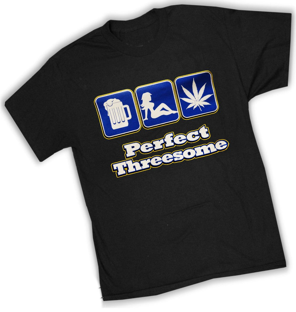 Pot Head & Stoner Tees - The Perfect Threesome T-Shirt