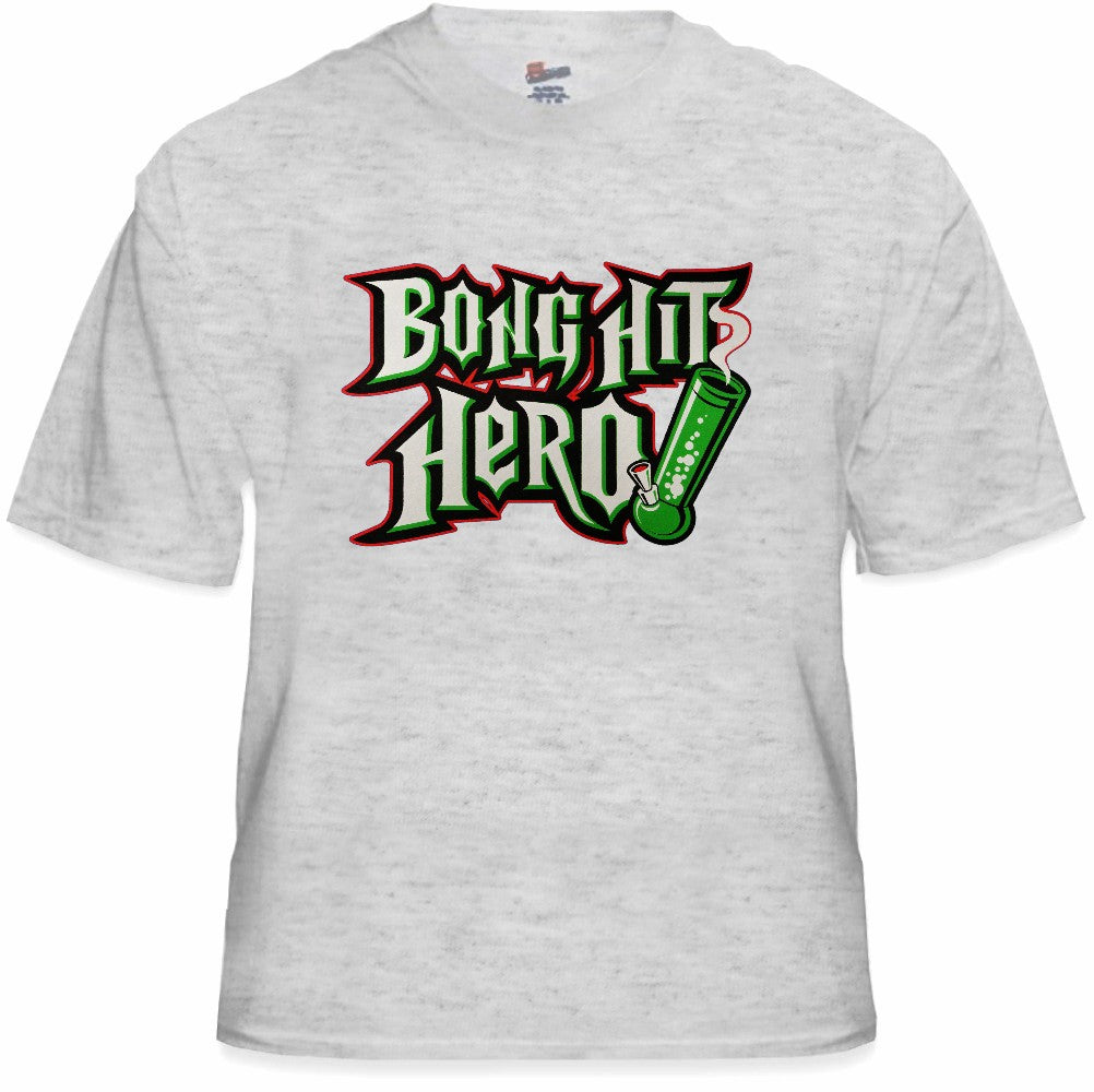 Pothead and Stoner Tees - Bong Hit Hero T-Shirt