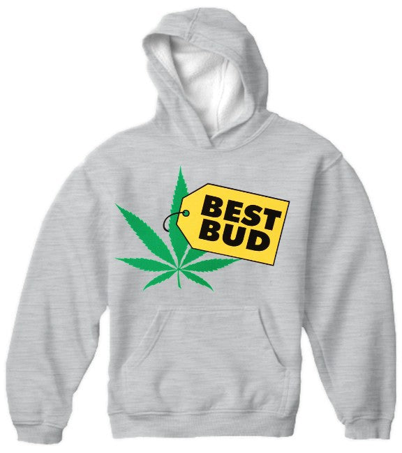 Pothead & Stoner Sweatshirts - Best Bud Hoodie