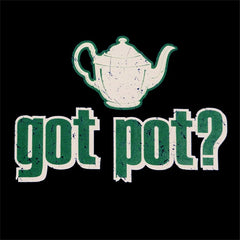 Pothead & Stoner Sweatshirts - Got Pot? Hoodie