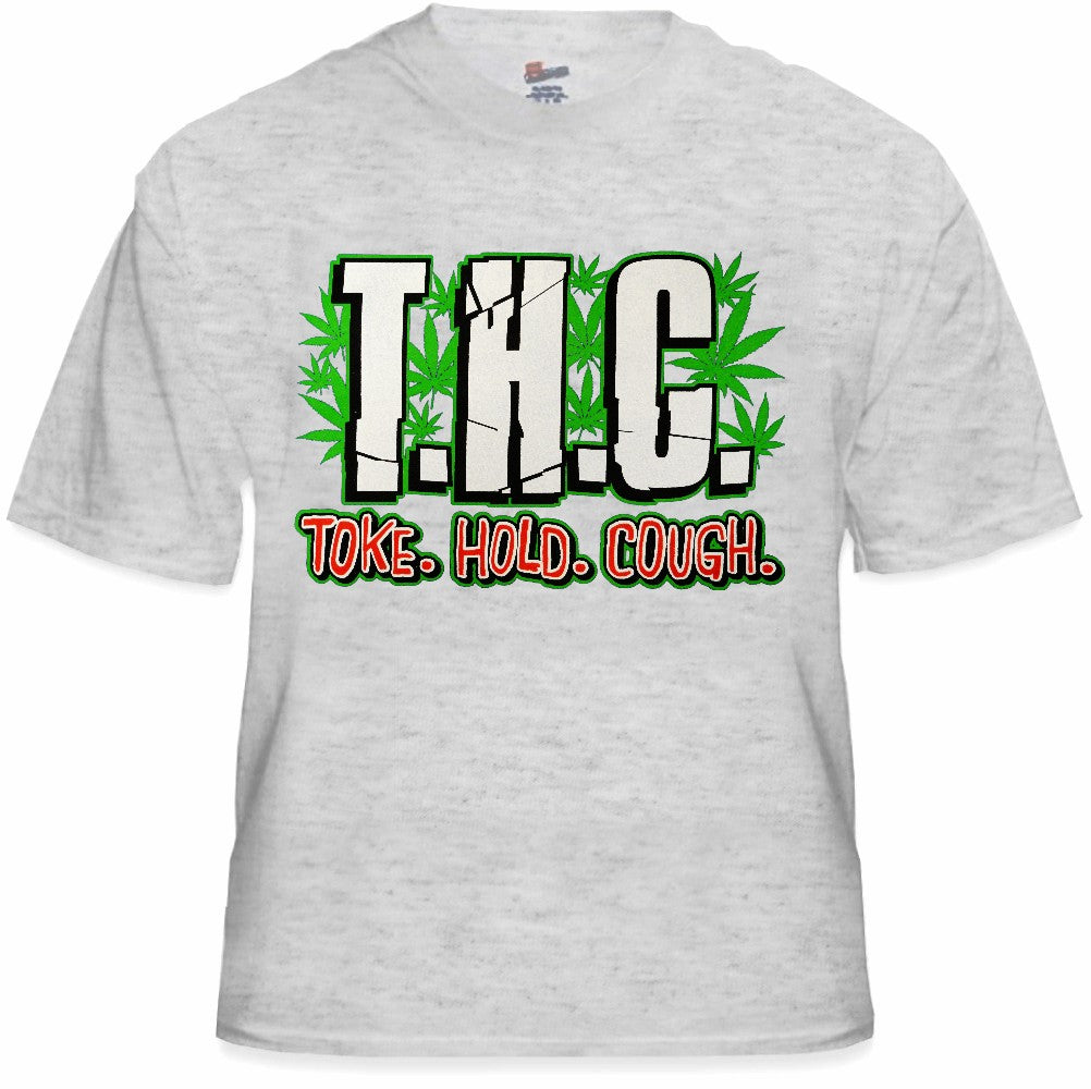 Pothead & Stoner Tees - THC Toke Hold Cough T-Shirt