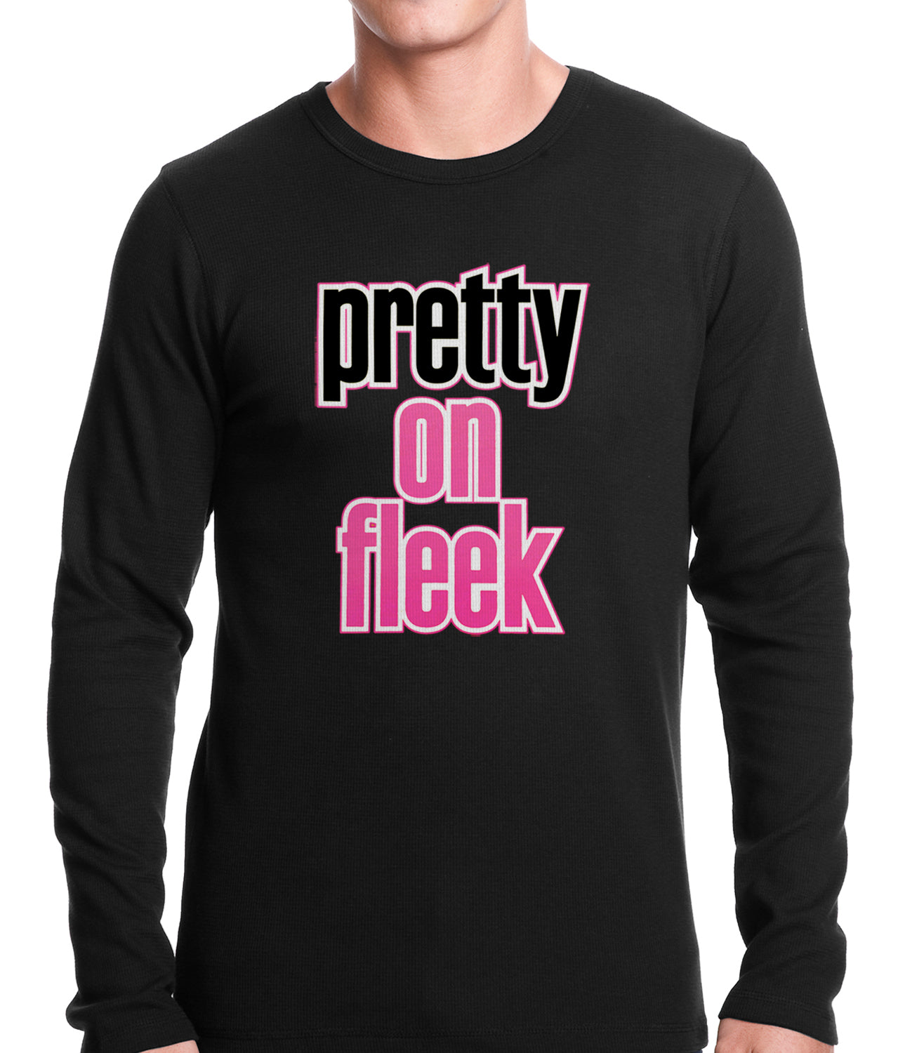 Pretty on Fleek Thermal Shirt