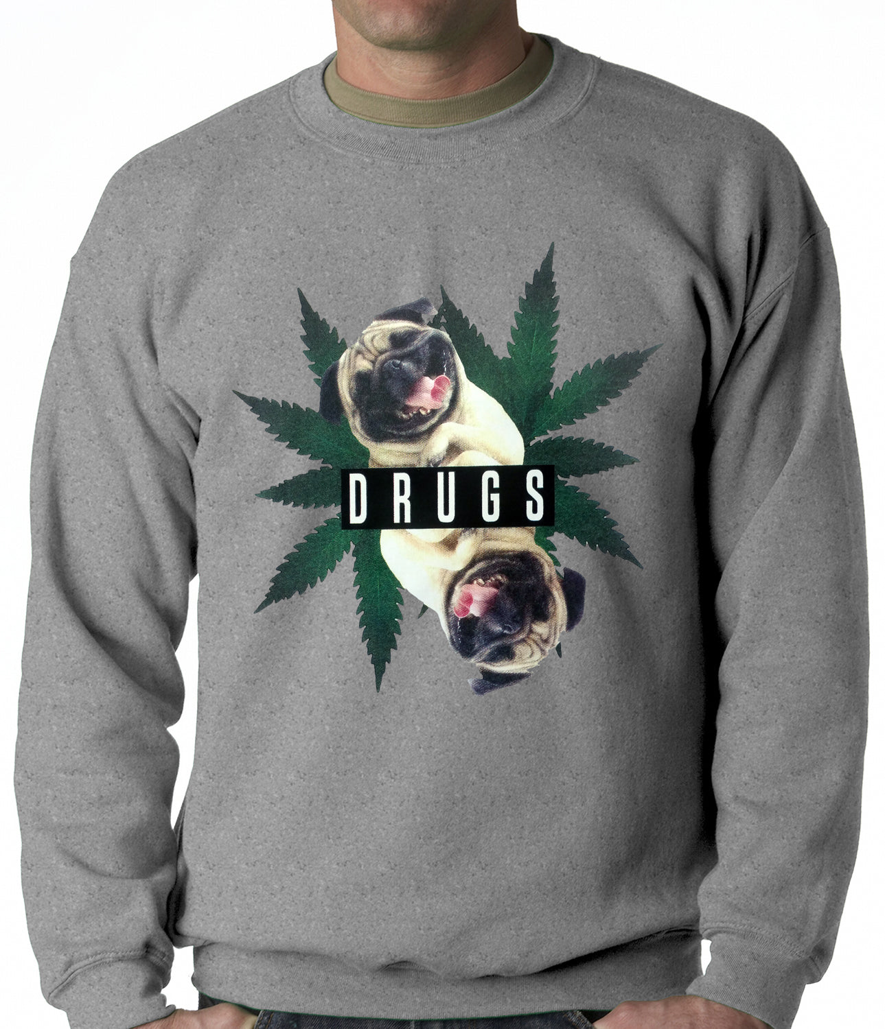 Pugs and Drugs Pot Leaf Adult Crewneck