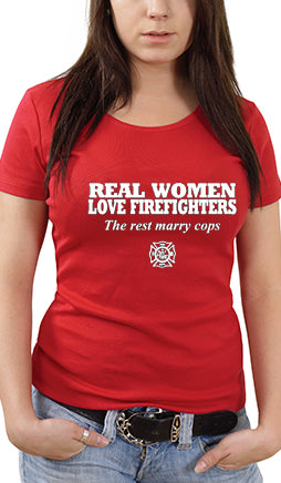 Real Women Love Firefighters Girl's T- Shirt 