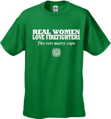 Real Women Love Firefighters Men's T- Shirt