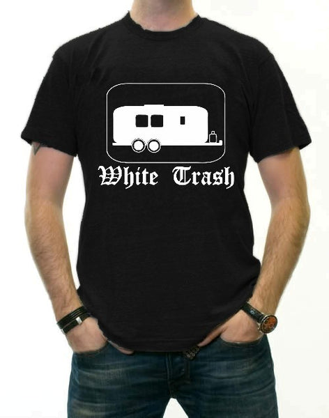 Rebel & Redneck Tees - White Trash T-Shirt