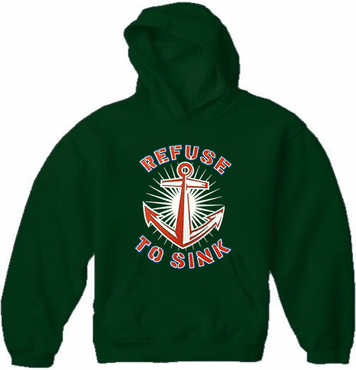 Refuse To Sink Adult Hoodie