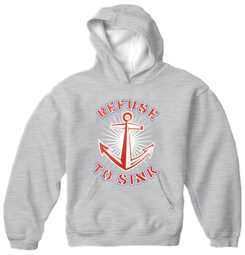 Refuse To Sink Adult Hoodie