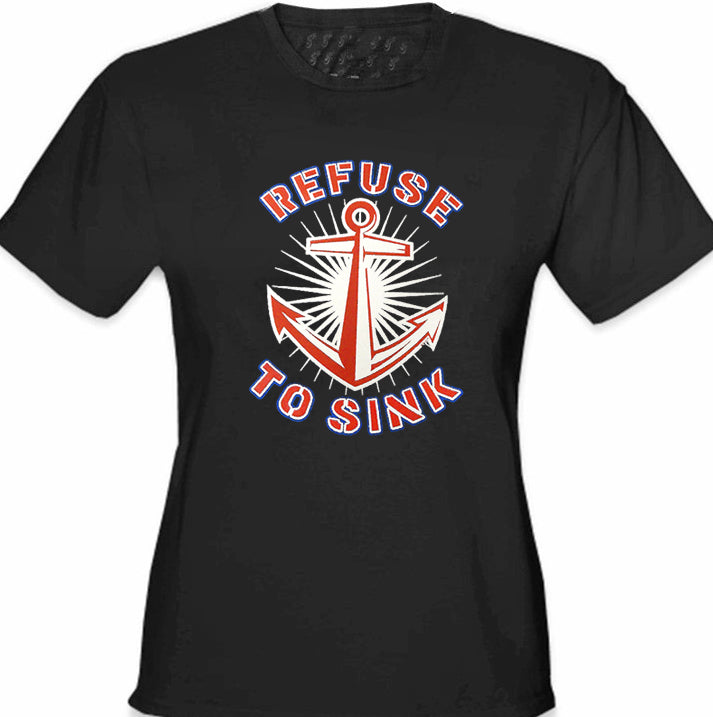 Refuse To Sink Girl's T-Shirt