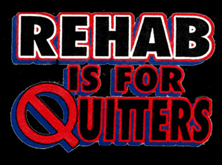 Rehab Is For Quitters Baseball Hat