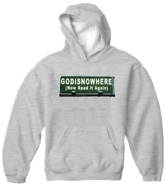 Religious Sweatshirts - Godisnowhere God is Now Here! Hoodie