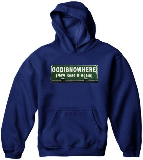 Religious Sweatshirts - Godisnowhere God is Now Here! Hoodie