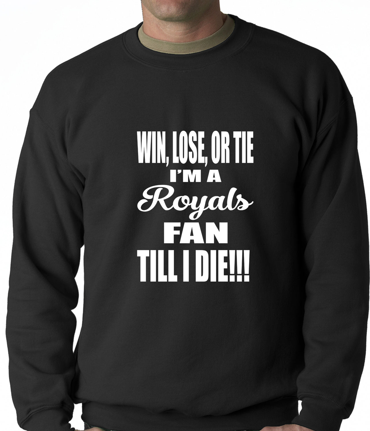 Royals Fan Till I Die Adult Crewneck
