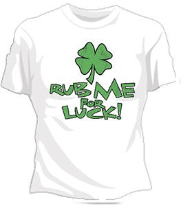 Rub Me For Luck Girls T-Shirt