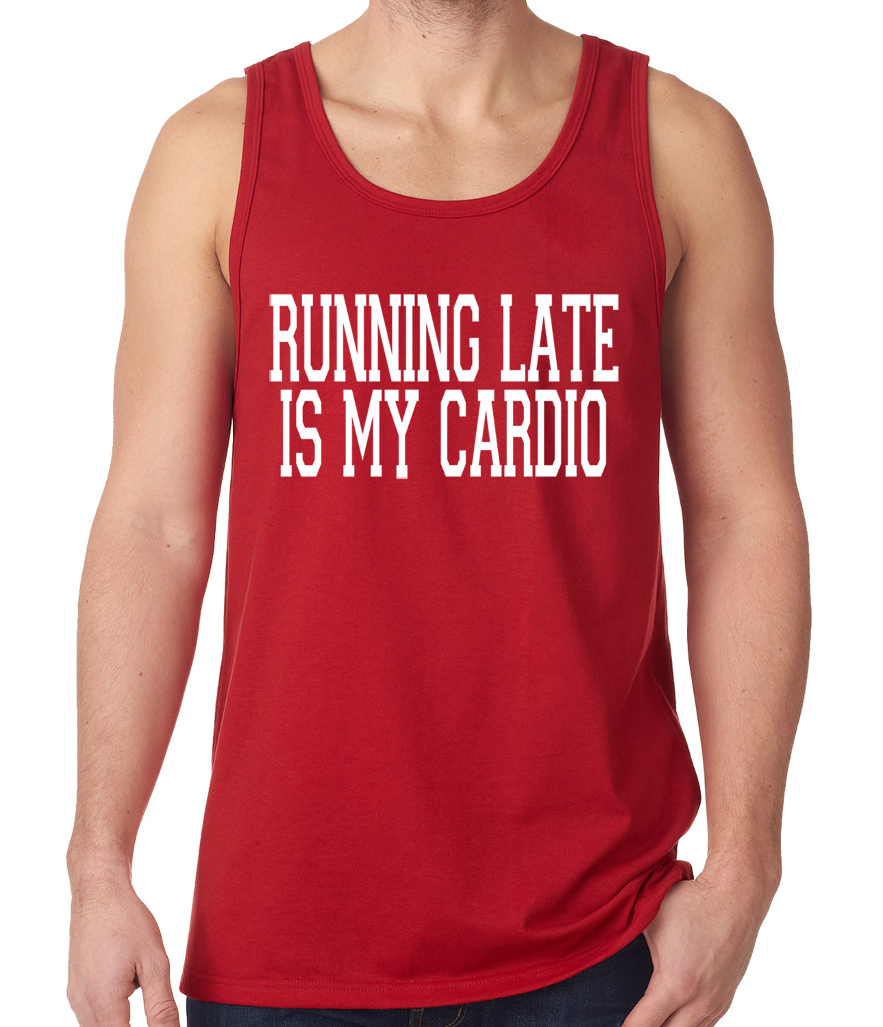 Running Late is my Cardio Tank Top