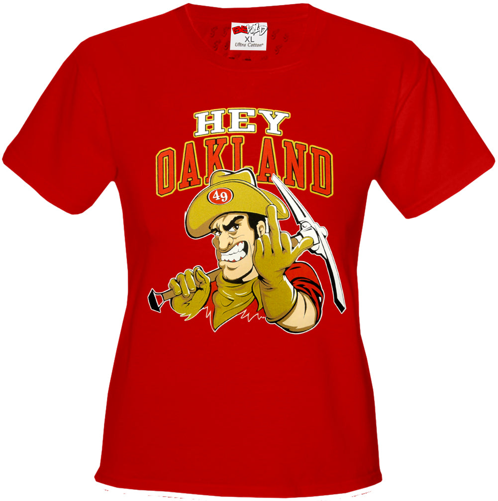 San Francisco Fan - Hey Oakland Girls T-shirt