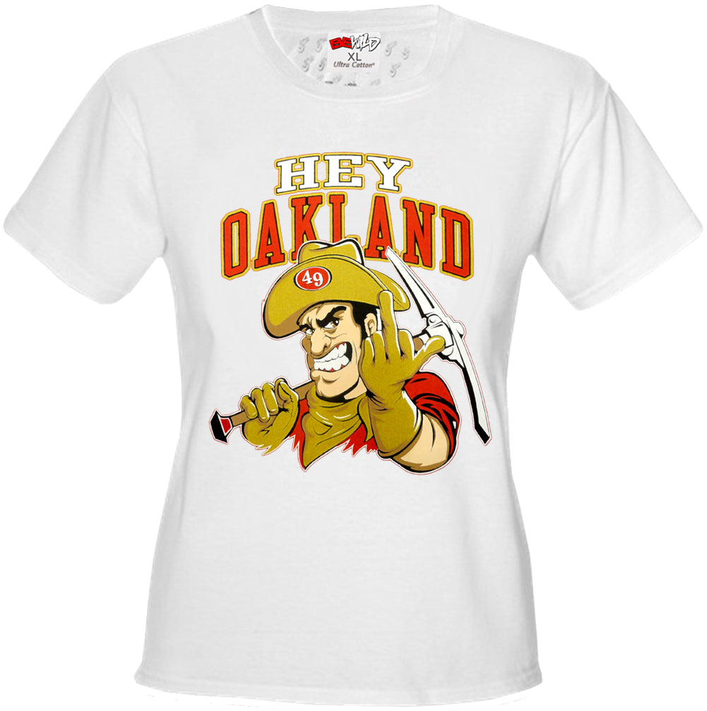 San Francisco Fan - Hey Oakland Girls T-shirt