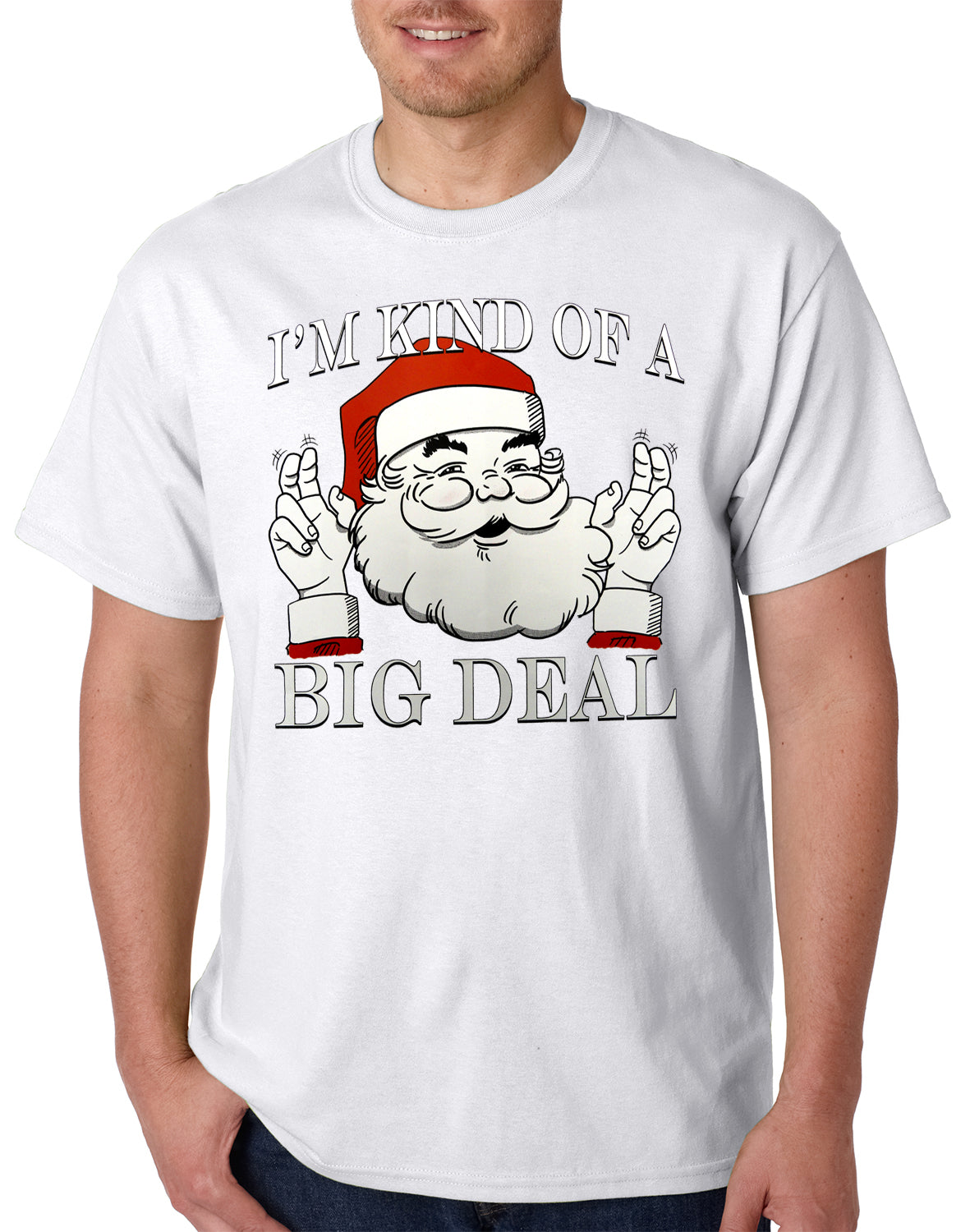Santa - Kind of a Big Deal Mens T-shirt