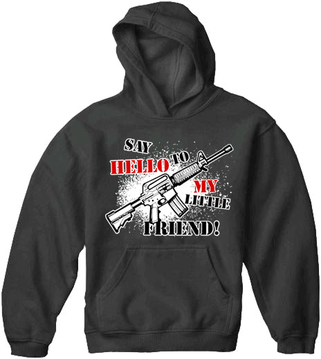 Say Hello To My Little Friend Adult Hoodie