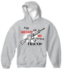 Say Hello To My Little Friend Adult Hoodie
