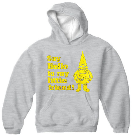 Say Hello To My Little Friend Hoodie