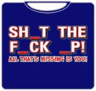 Sh_t The F_ck _p Mens T-Shirt