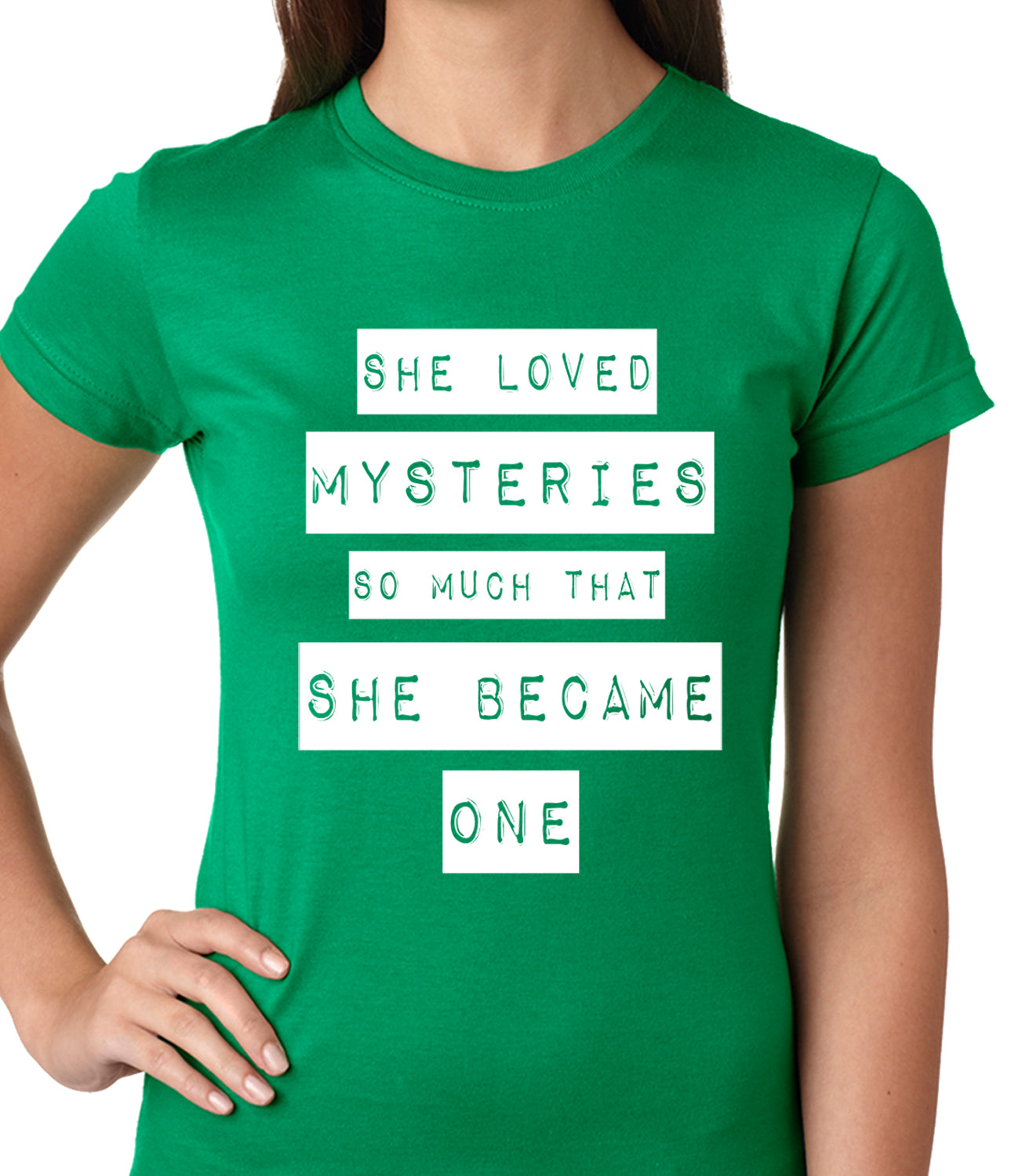 She Loved Mysteries So Much, She Became One Ladies T-shirt