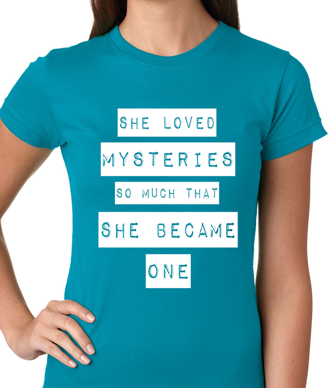 She Loved Mysteries So Much, She Became One Ladies T-shirt