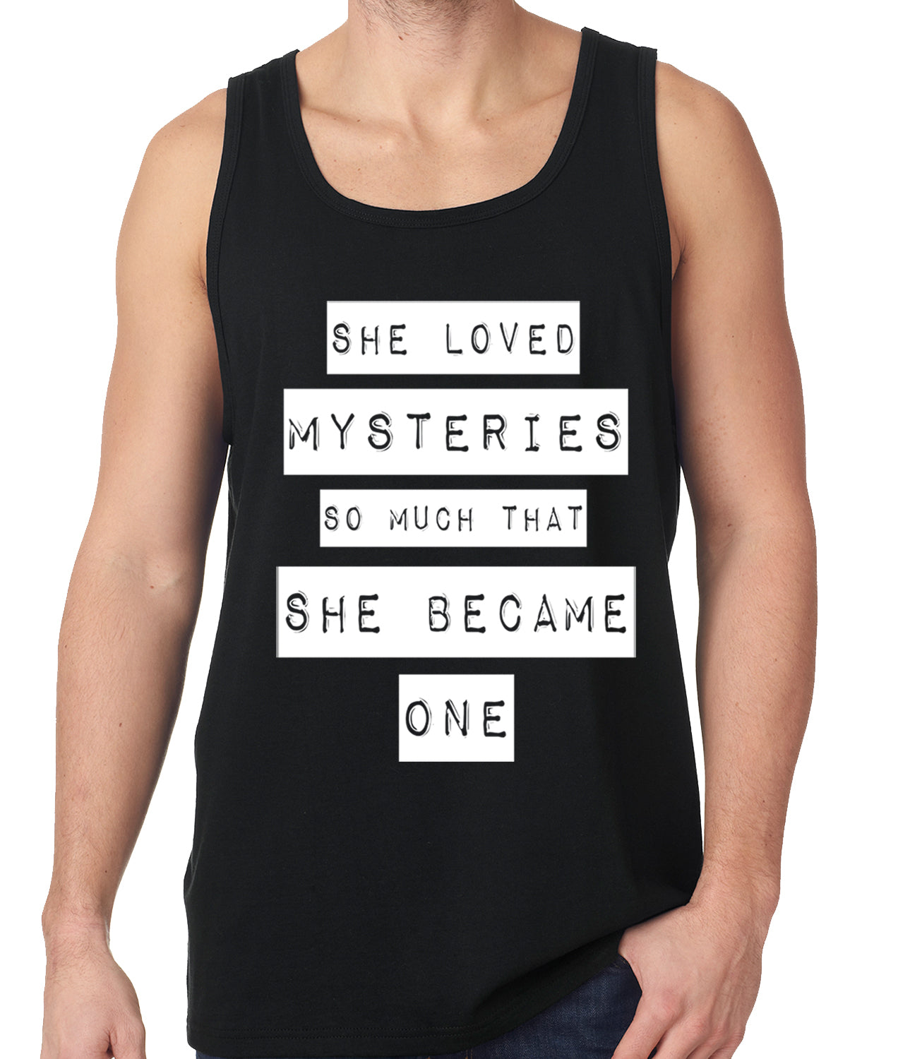 She Loved Mysteries So Much, She Became One Tank Top