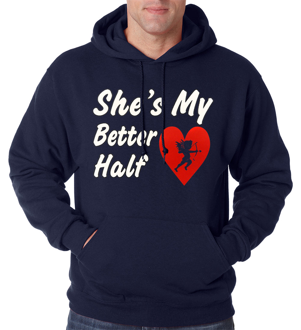 She's My Better Half Adult Hoodie