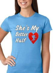 She's My Better Half Girls T-shirt