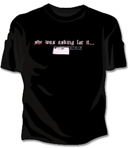 She Was Asking For It Girls T-Shirt