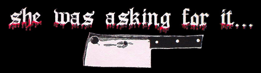 She Was Asking For It T-Shirt