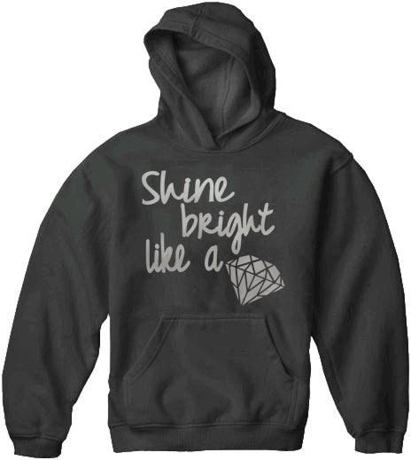 Shine Bright Like A Diamond Adult Hoodie