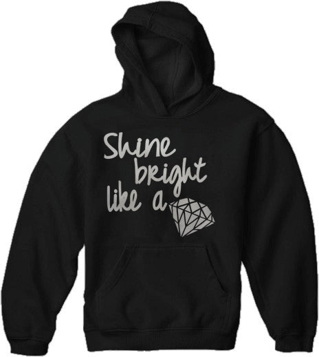 Shine Bright Like A Diamond Adult Hoodie