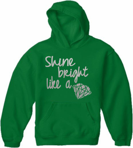 Shine Bright Like A Diamond Adult Hoodie