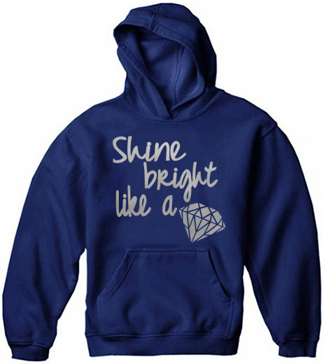 Shine Bright Like A Diamond Adult Hoodie