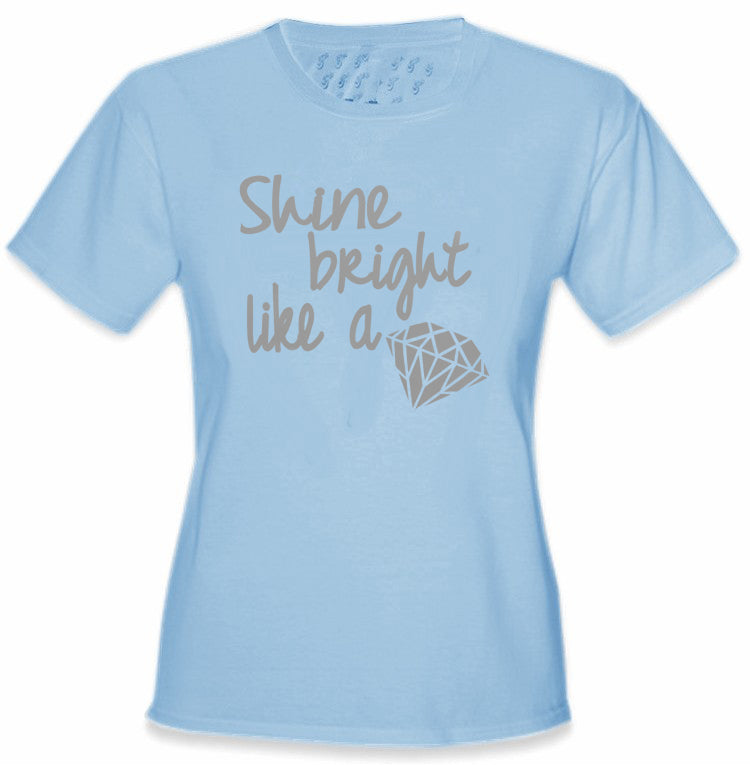 Shine Bright Like A Diamond Girl's T-Shirt