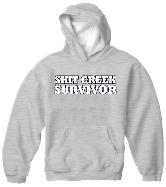 Shit Creek Survivor Hoodie