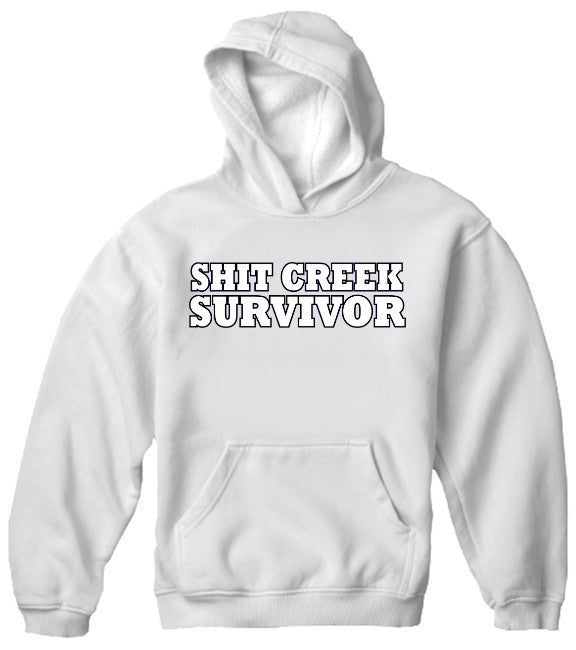 Shit Creek Survivor Hoodie