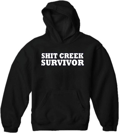 Shit Creek Survivor Hoodie