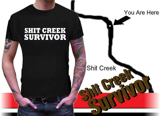 Shit Creek Survivor Mens T-Shirt