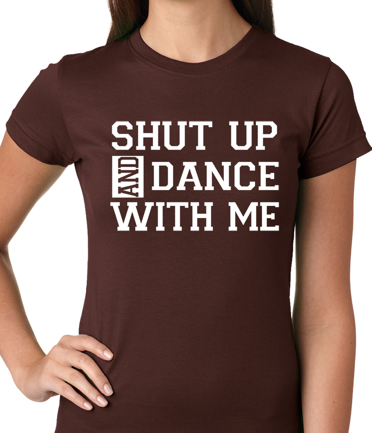 Shut Up And Dance With Me Ladies T-shirt
