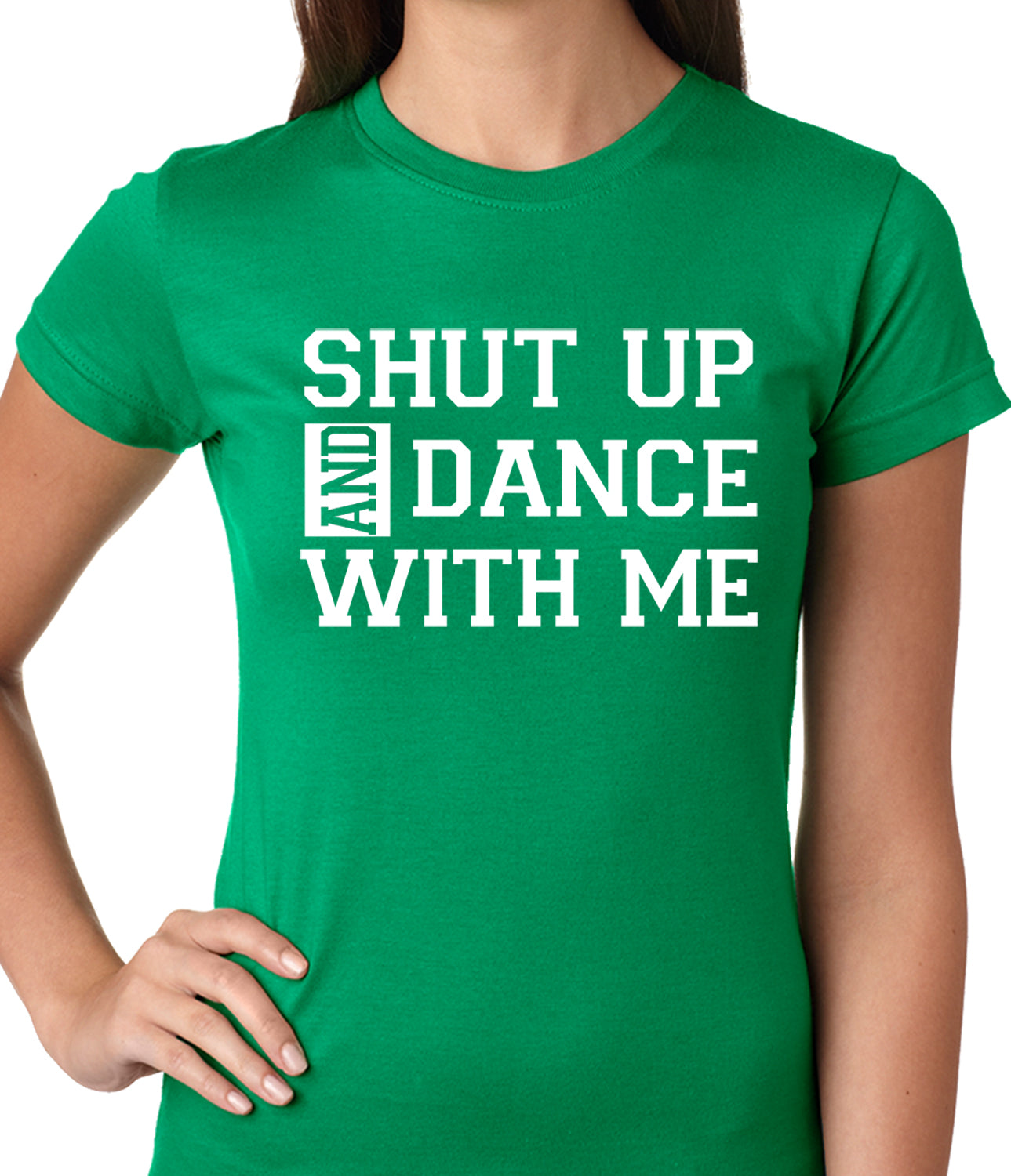 Shut Up And Dance With Me Ladies T-shirt