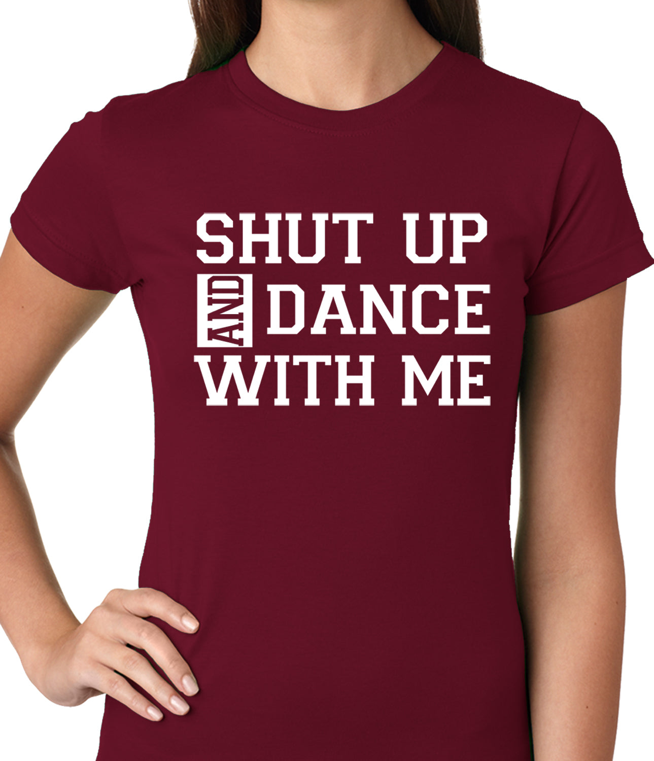 Shut Up And Dance With Me Ladies T-shirt