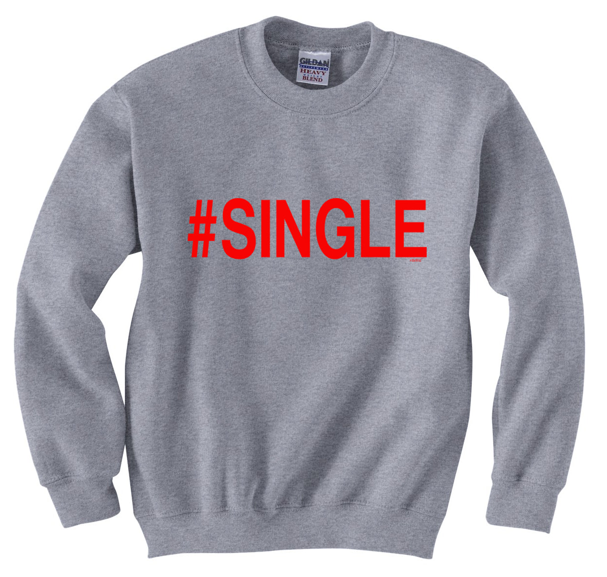 #Single,Crewneck Sweatshirt